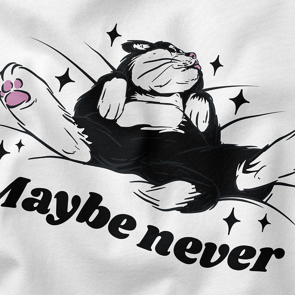 Maybe Never Hoodie - P's One-Stop Shop 